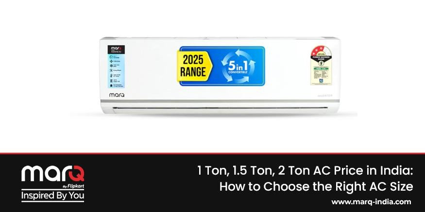 1 Ton, 1.5 Ton, 2 Ton AC Price in India: How to Choose the Right AC Size